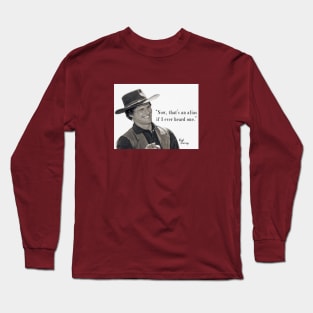 Now that's an alias Long Sleeve T-Shirt